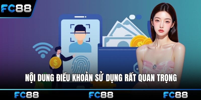 Nội dung điều khoản sử dụng rất quan trọng