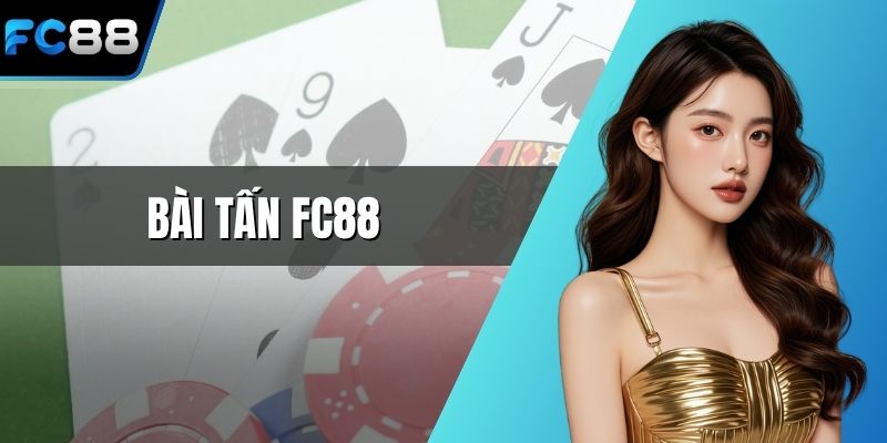 Bài tấn FC88