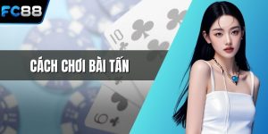 Cách chơi bài tấn