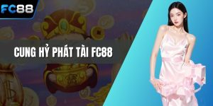 Cung hỷ phát tài FC88