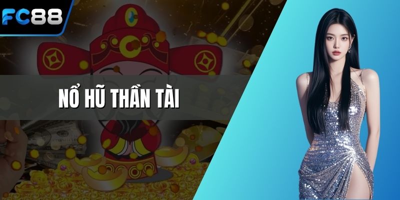 Nổ hũ thần tài